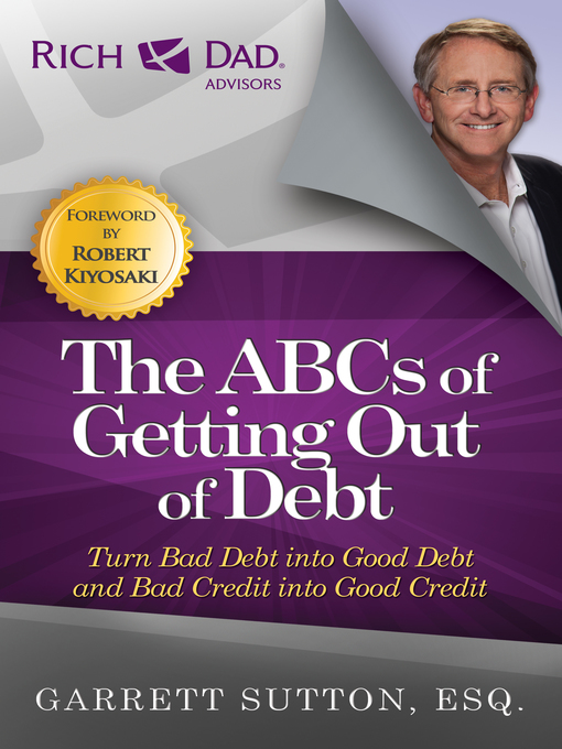 Title details for The ABCs of Getting Out of Debt by Garrett Sutton - Available